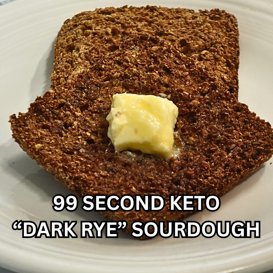 99 SECOND KETO DARK RYE SOURDOUGH